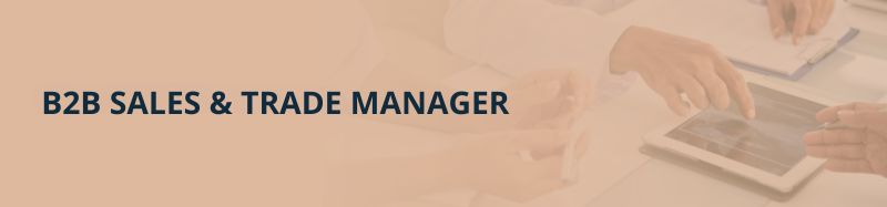 B2B Sales & Trade Manager (1)